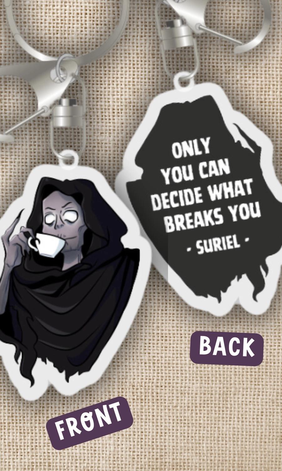 Suriel Quote Keychain | Acotar