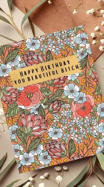 Happy Birthday You Beautiful Bitch Greeting Card