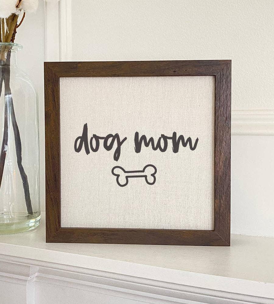 Dog Mom - Framed Sign