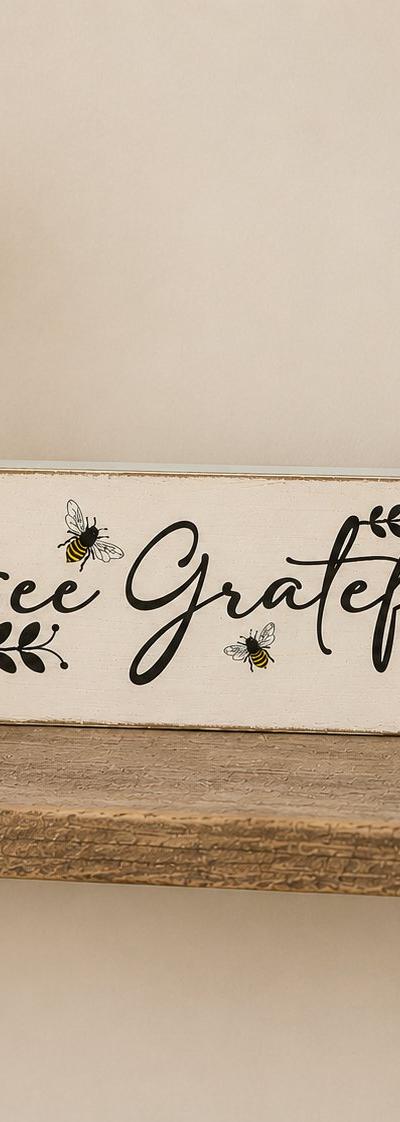 Rustic Bee Grateful Shelf Sitter Sign