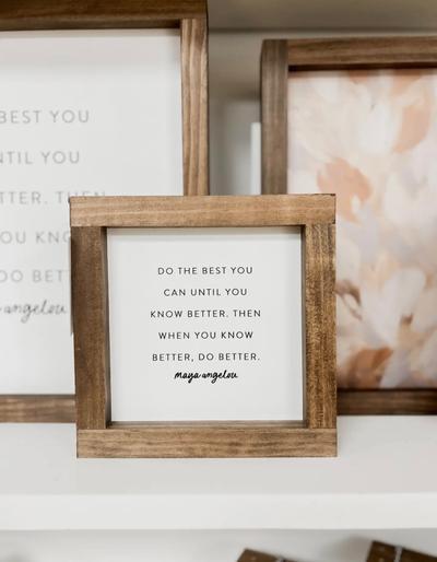 Do The Best You Can Wood Sign