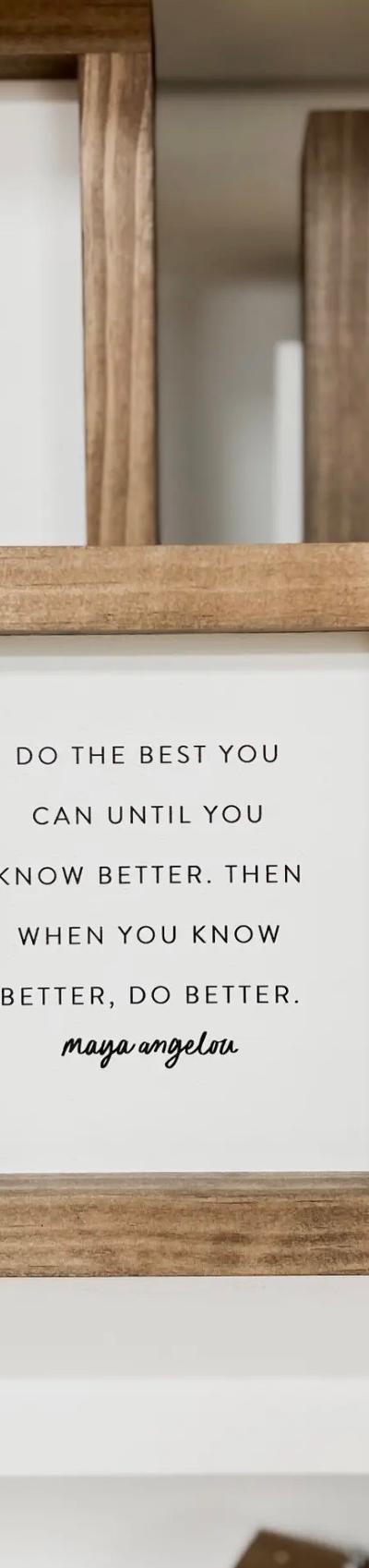 Do The Best You Can Wood Sign