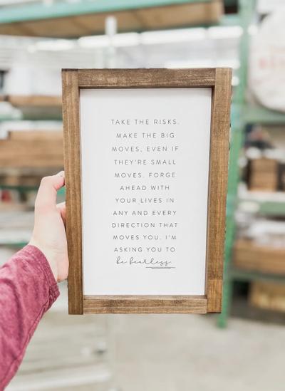 Take The Risks Wood Sign