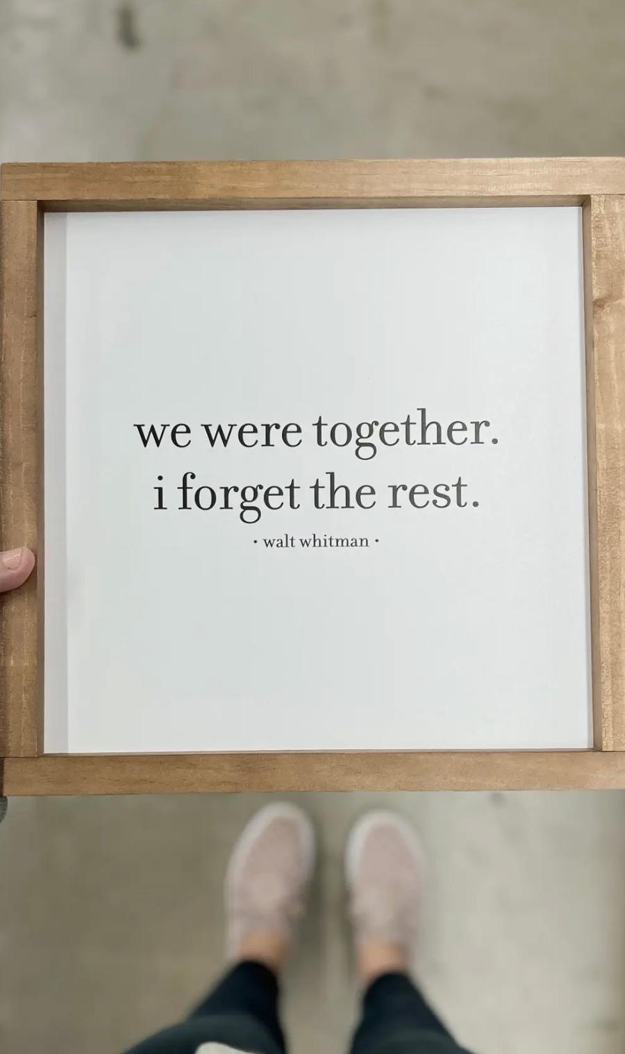 We Were Together Wood Sign