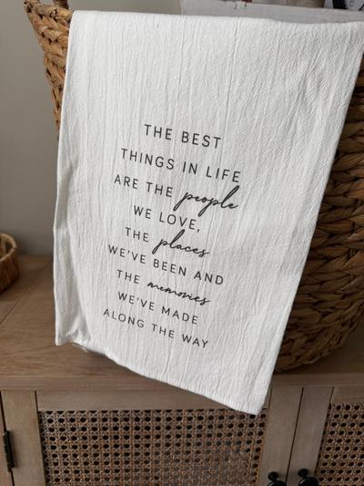 The Best Things in Life Tea Towel