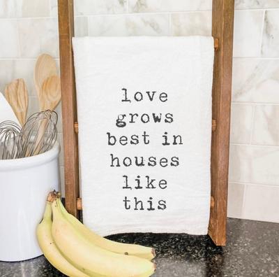 Love Grows Best Tea Towel