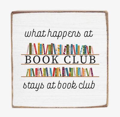 What Happens At Book Club Block Sign