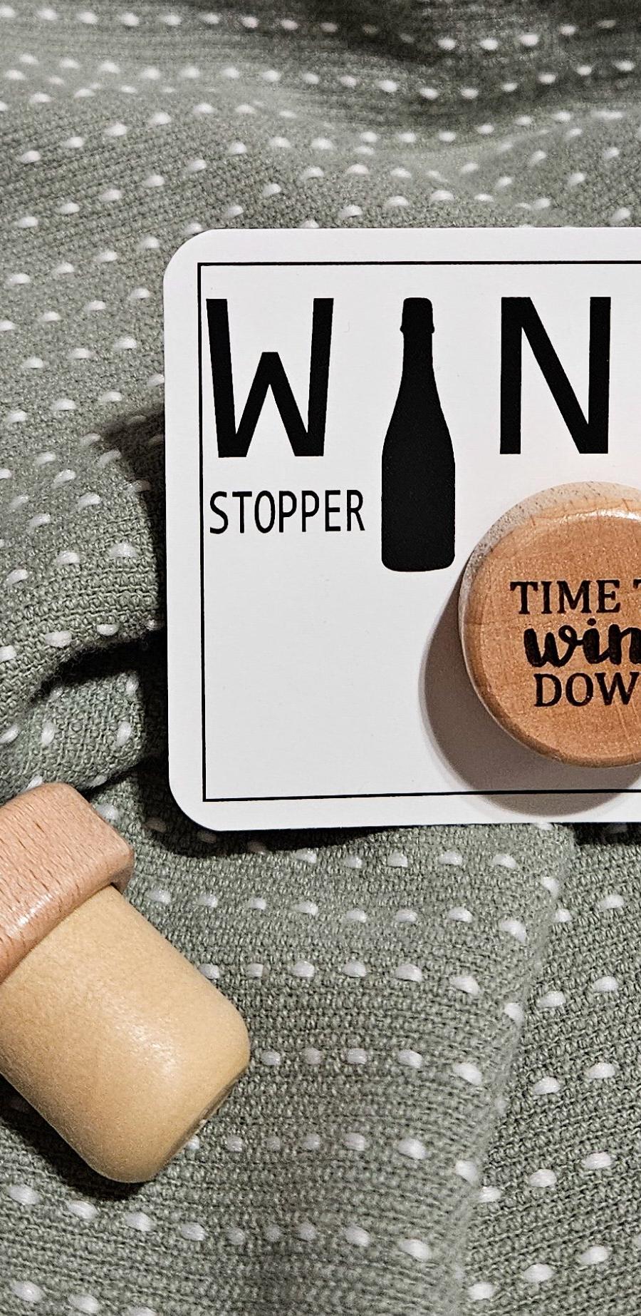Time To Wine Down Bottle Stopper
