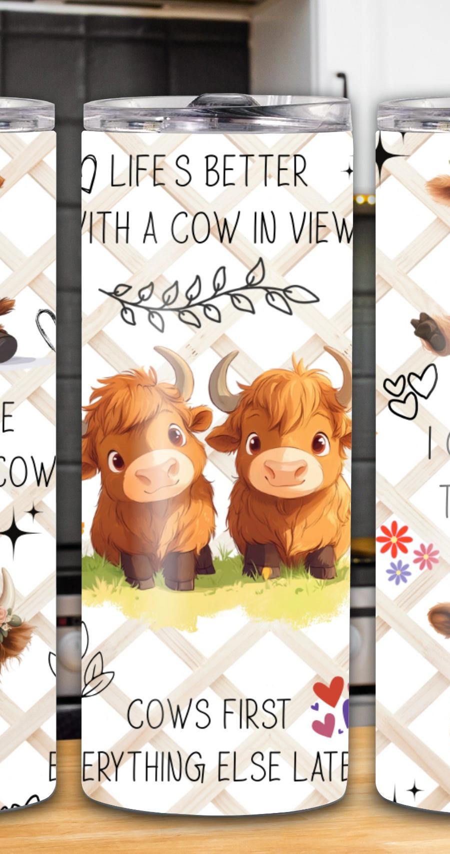 "Life's Better With A Cow In View" 20oz Tumbler